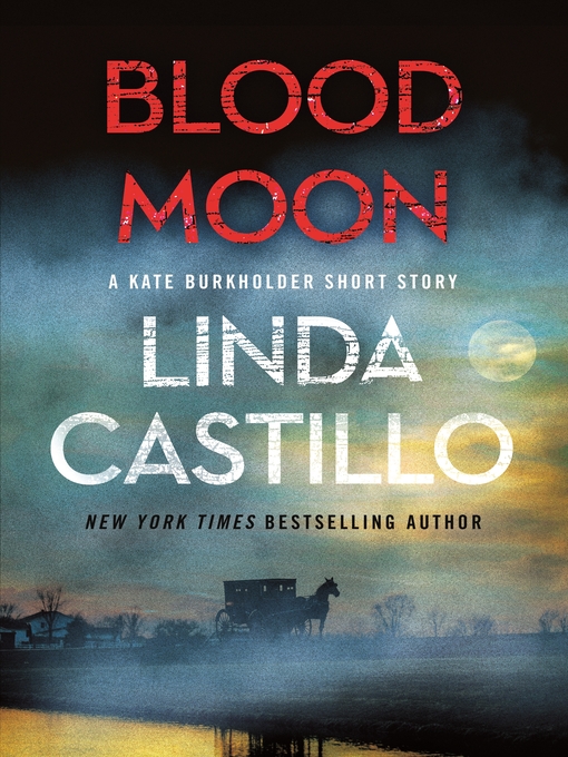 Title details for Blood Moon by Linda Castillo - Available